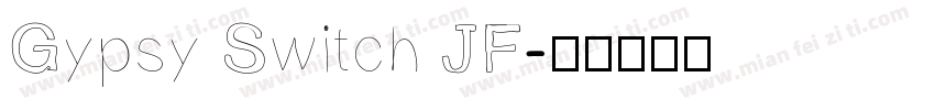 Gypsy Switch JF字体转换
